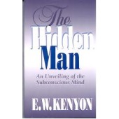 The Hidden Man by E.W Kenyon